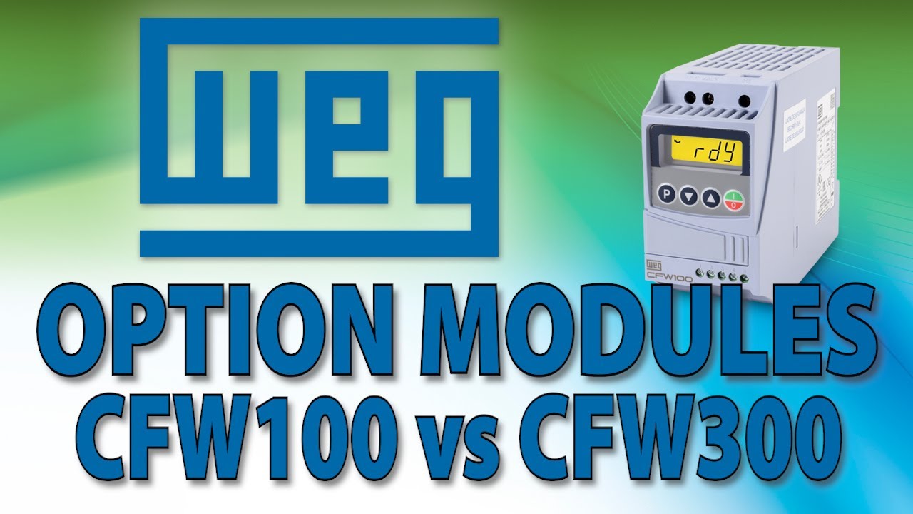 WEG CFW100 vs CFW300 VFD Option Modules from AutomationDirect