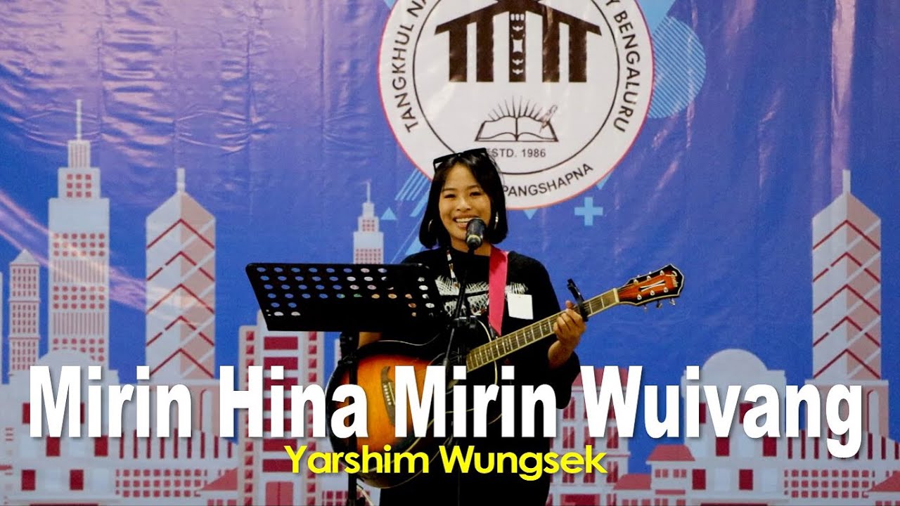 Mirin Hina Mirin Wuivang | Yarshim Wungsek (LIVE) in Bangalore