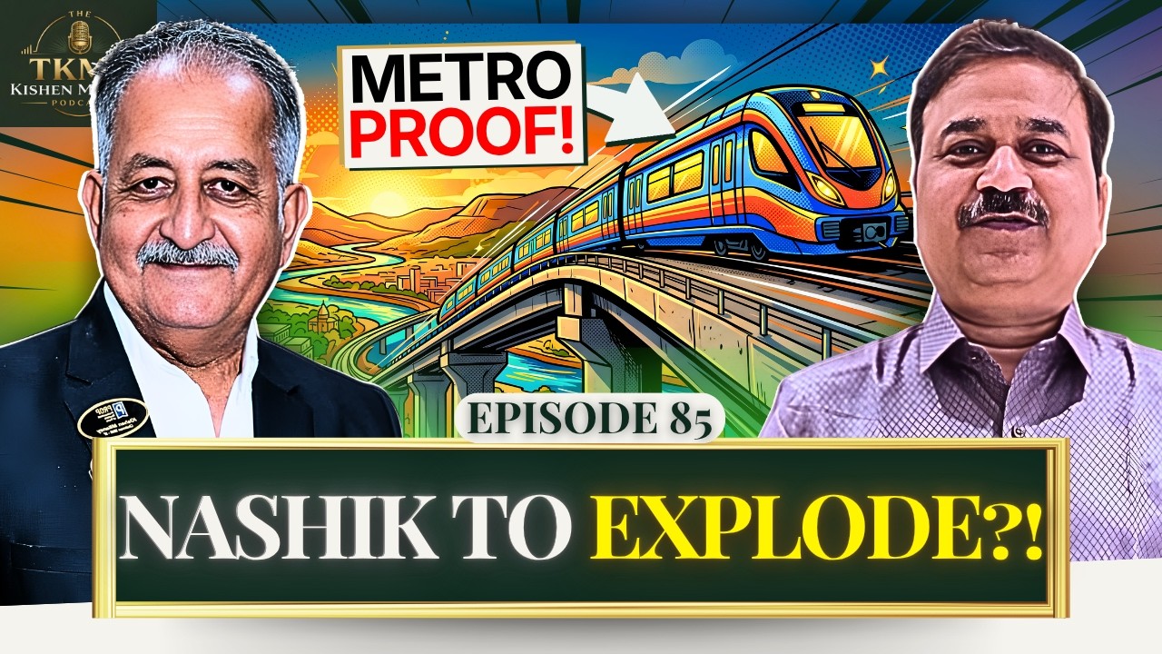 MetroNeo Will Make These Nashik Areas EXPLODE! | TKMP #85