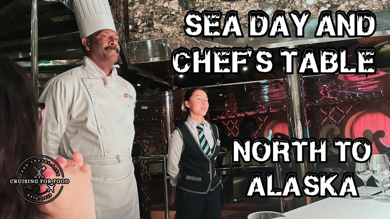 SEA DAY AND CHEF'S TABLE! | CARNIVAL SPIRIT ALASKA GROUP CRUISE