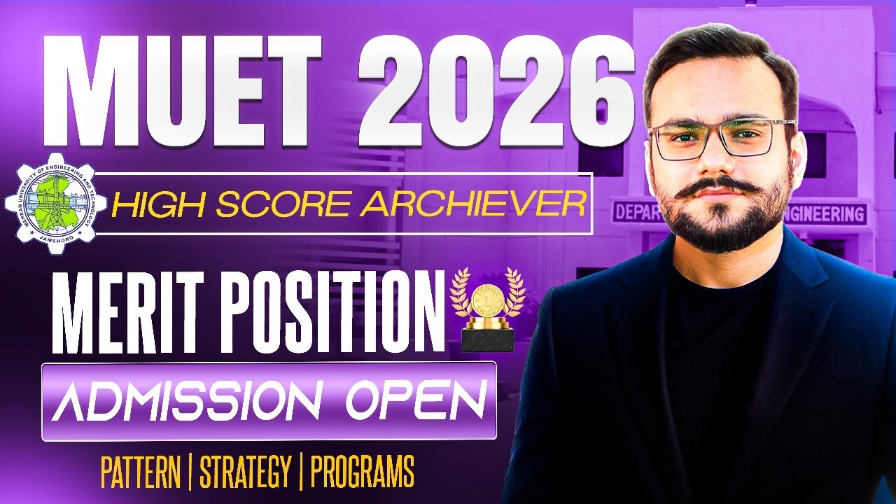 MEHRAN 2026 Detailed Guidance | MUET 2026 Admissions Guide | MUET Test Pattern | MUET 2025 Toppers