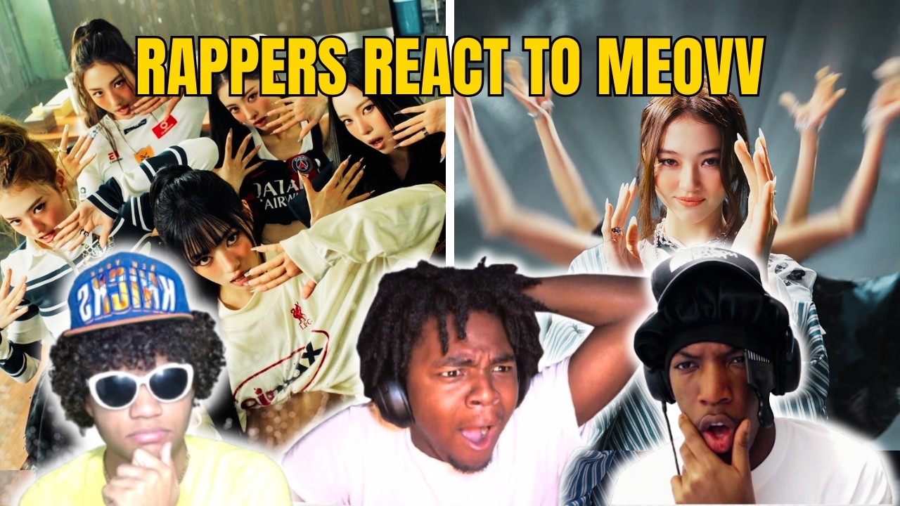 RAPPERS REACT TO MEOVV FOR THE FIRST TIME 