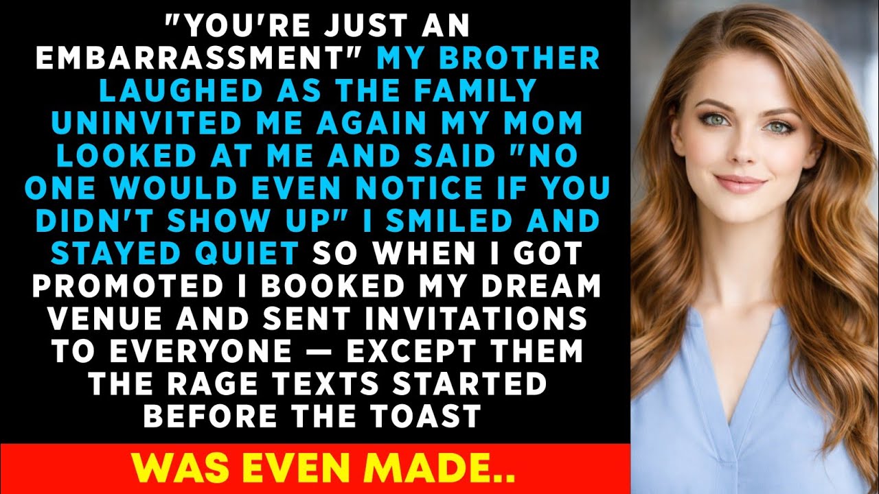 You're Just An Embarrassment, My Brother Laughed As The Family Uninvited Me Again. So When I Got..