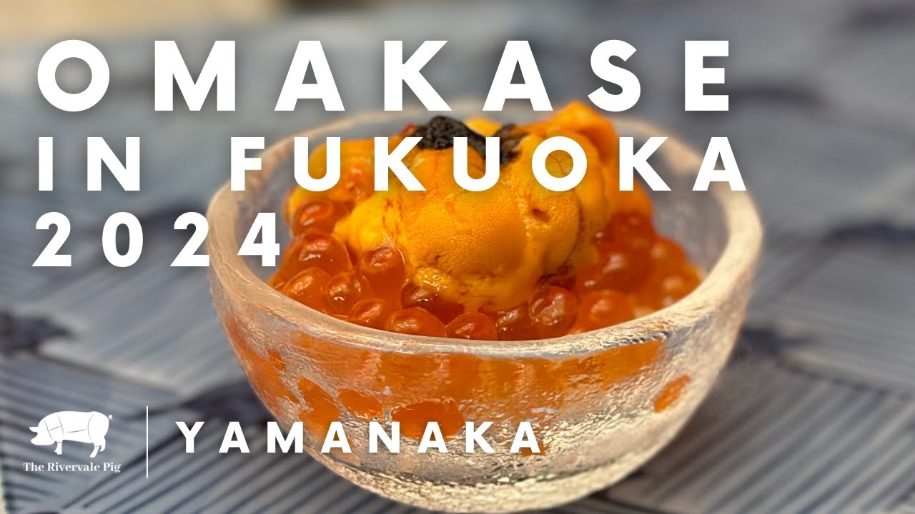 Omakase in Fukuoka 2024 | Yamanaka