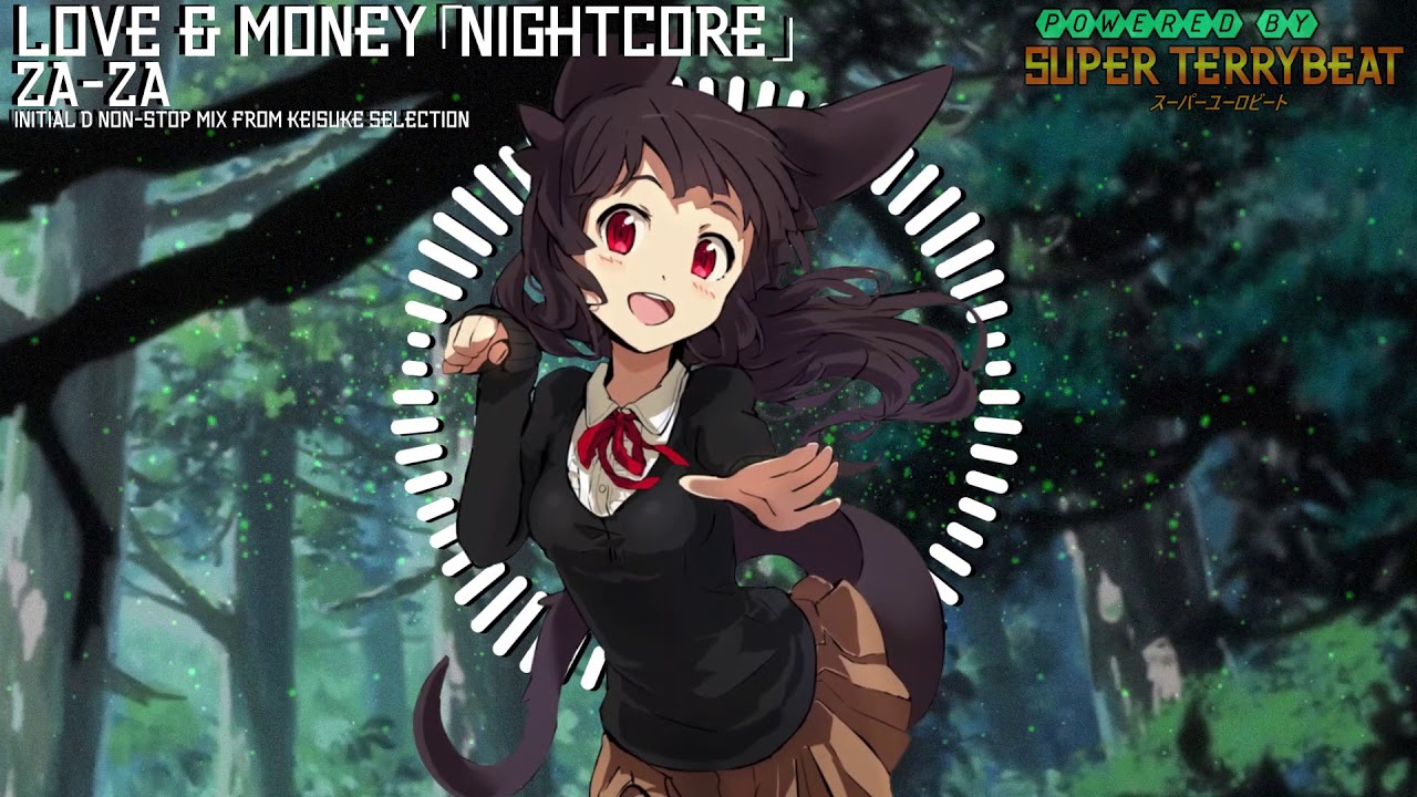 「Super EuroNightcore」 Za-Za - Love & Money ~ Initial D ~