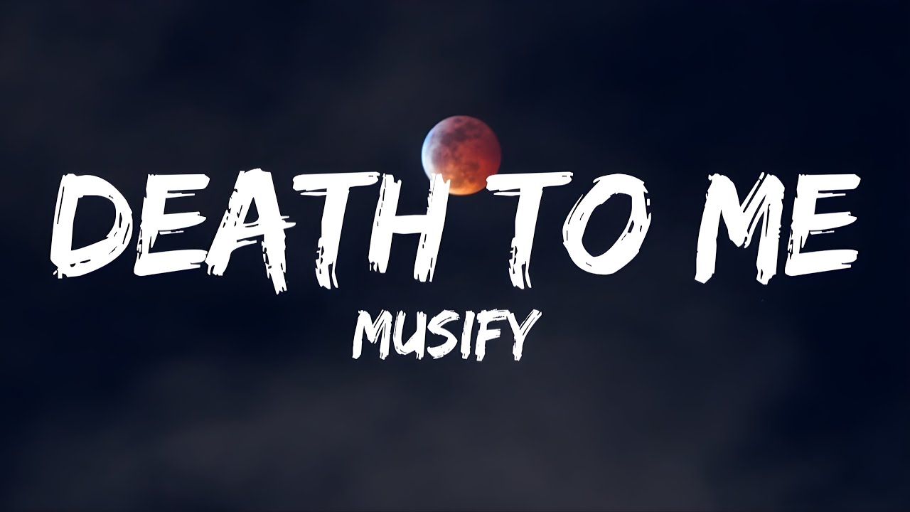 Death To Me (Official Lyrics)