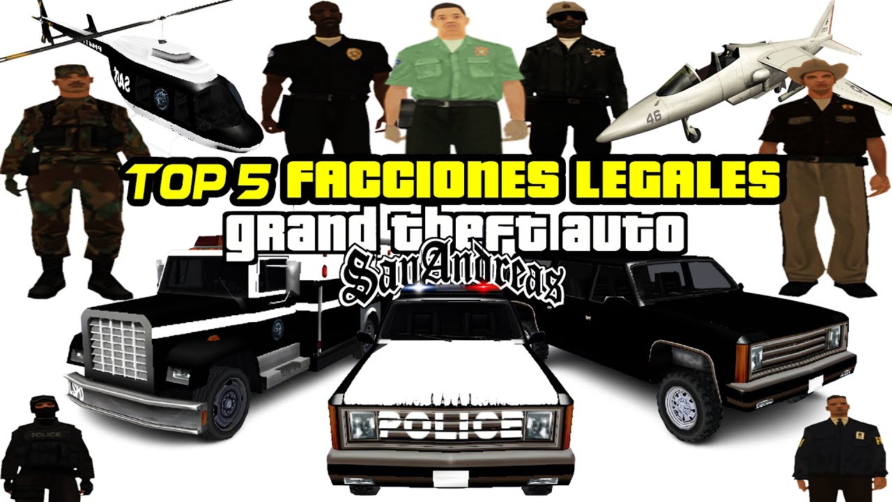 TOP 5  FACCIONES LEGALES en GTA SAN ANDREAS - (Vehìculos Ubicaciones, Curiosidades y Más)