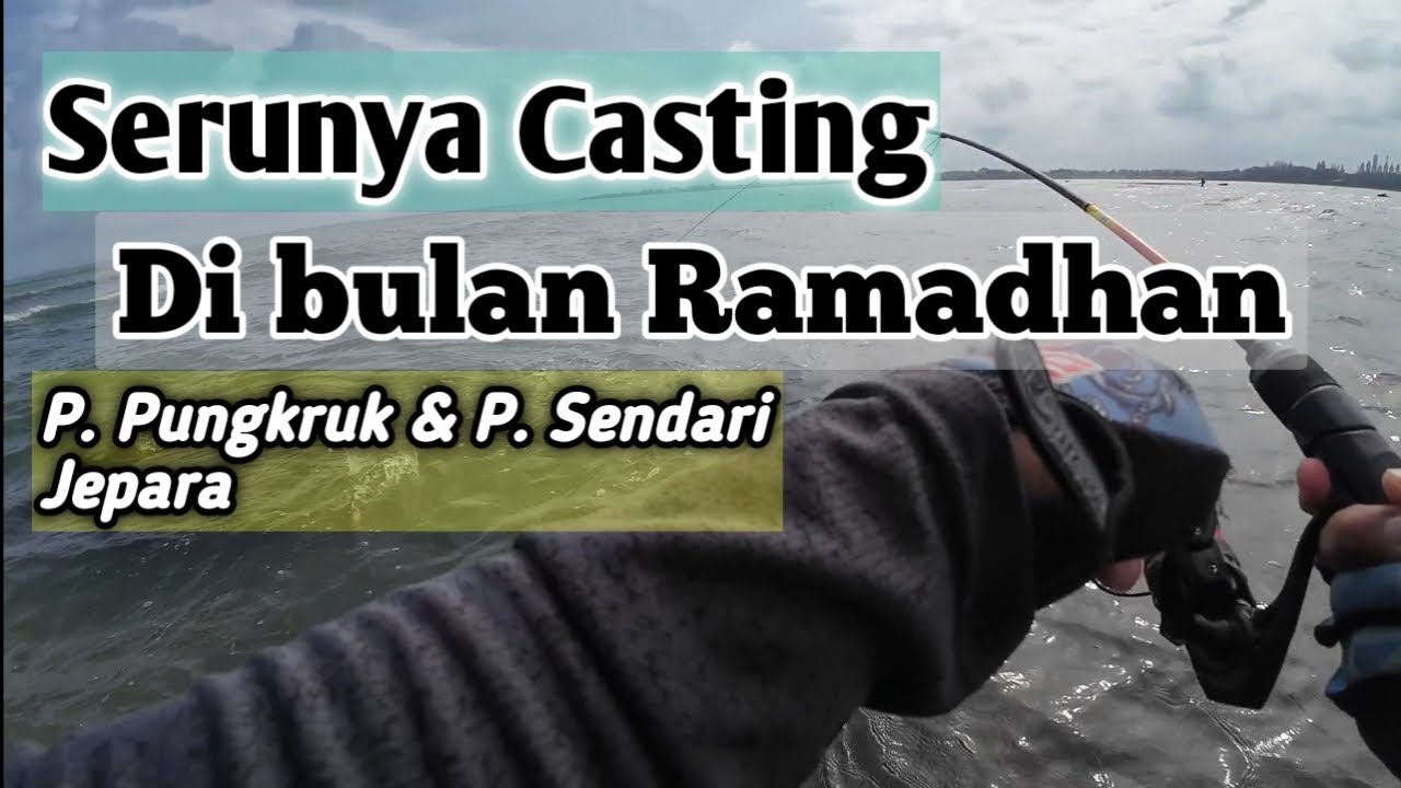 MANCING SERU BULAN RAMADHAN DI PANTAI JEPARA 