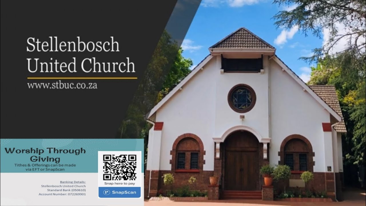 Worship at Stelenbosch United Church, 31 August 2025. Rev Tony Robinson 