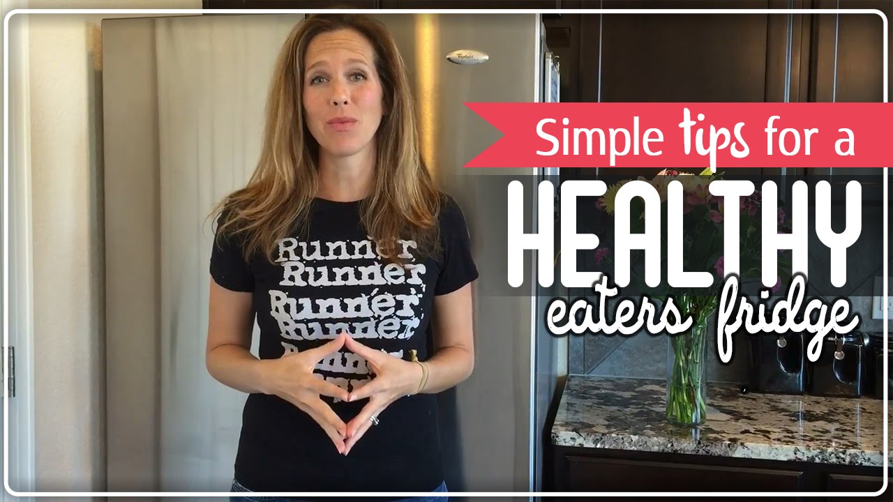Simple Tips For Stocking a Fridge for Healthy Eating - RunToTheFinish