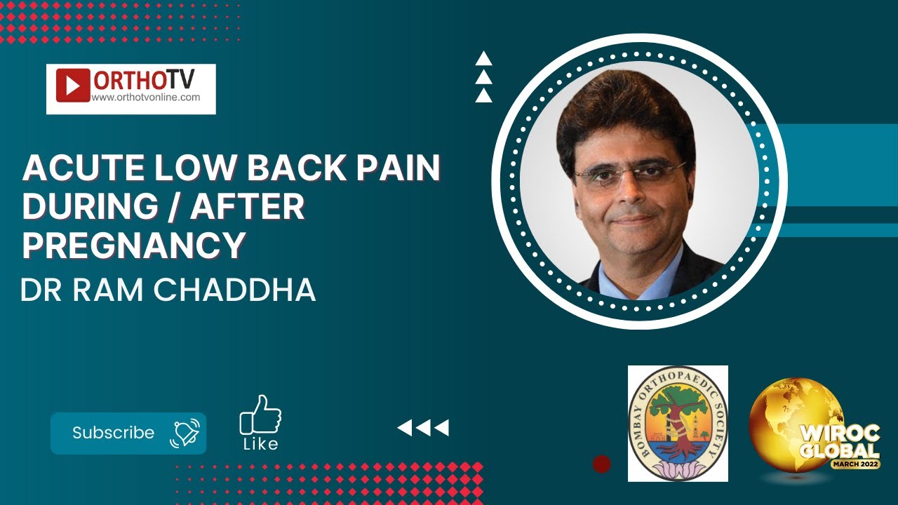 Acute low back pain During / After Pregnancy  - Dr Ram Chaddha