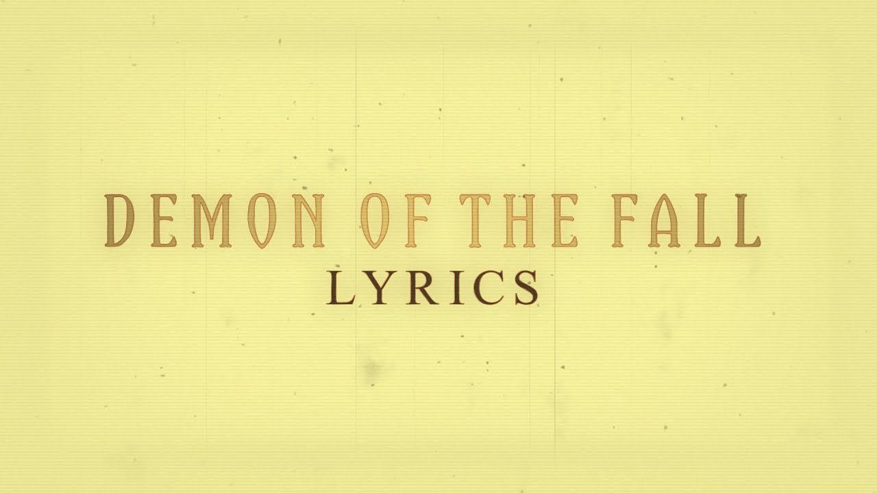 OPETH - DEMON OF THE FALL (With Lyrics)