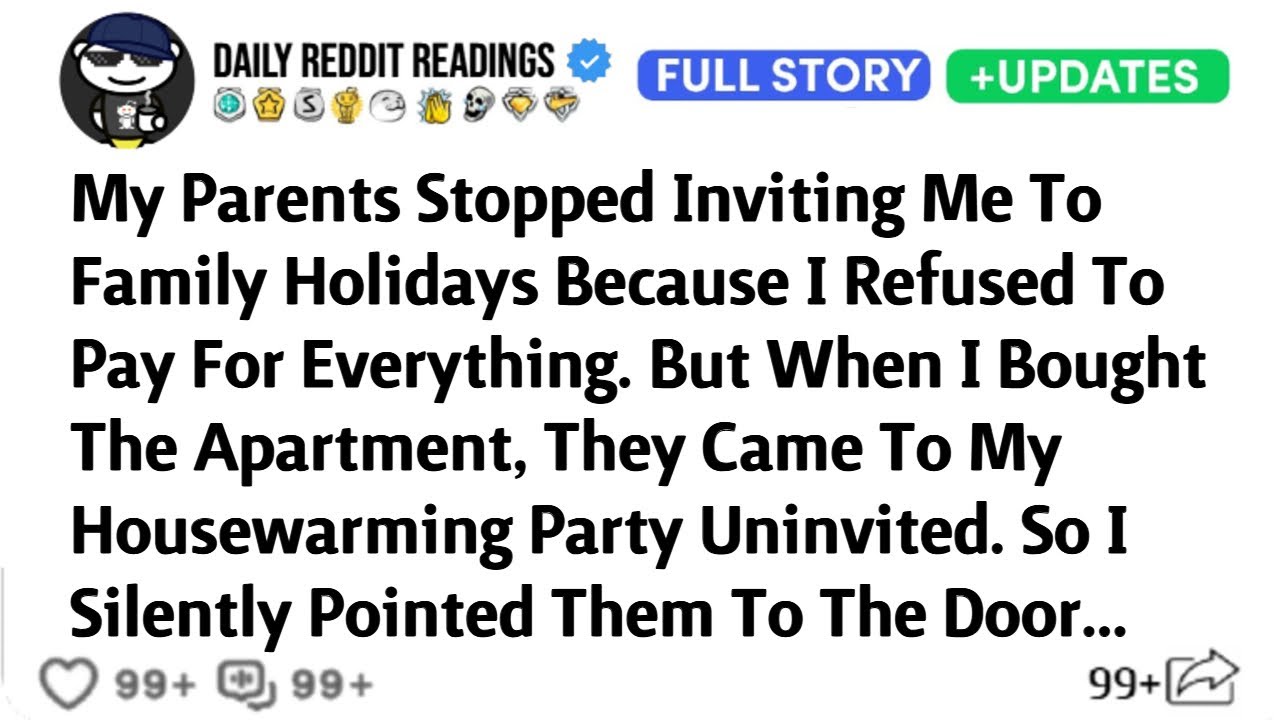 My Parents Stopped Inviting Me To Family Holidays Because I Refused To Pay For Everything. But When