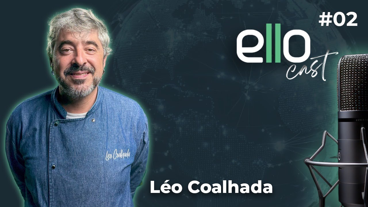 ElloCast EP #02 | RECEITAS E CONEXÕES: A UNIÃO INUSITADA DE UM CHEF E UM PROVEDOR (LEO COALHADA)