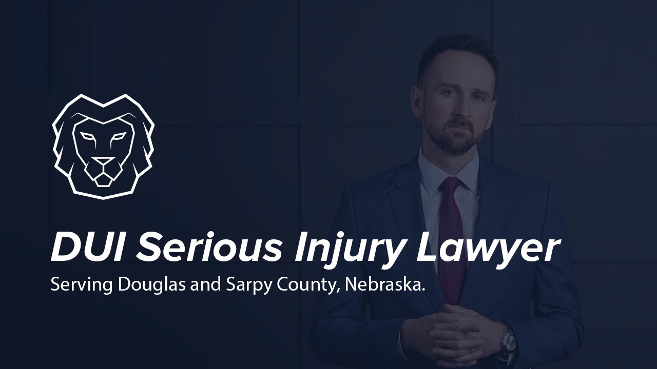 DUI Serious Injury Lawyer in Omaha, Nebraska