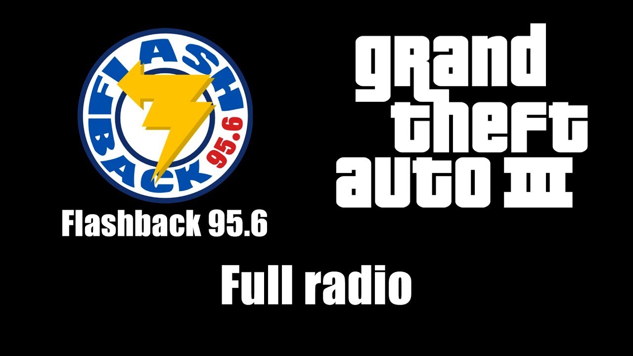 GTA III (GTA 3) - Flashback 95.6 | Full radio