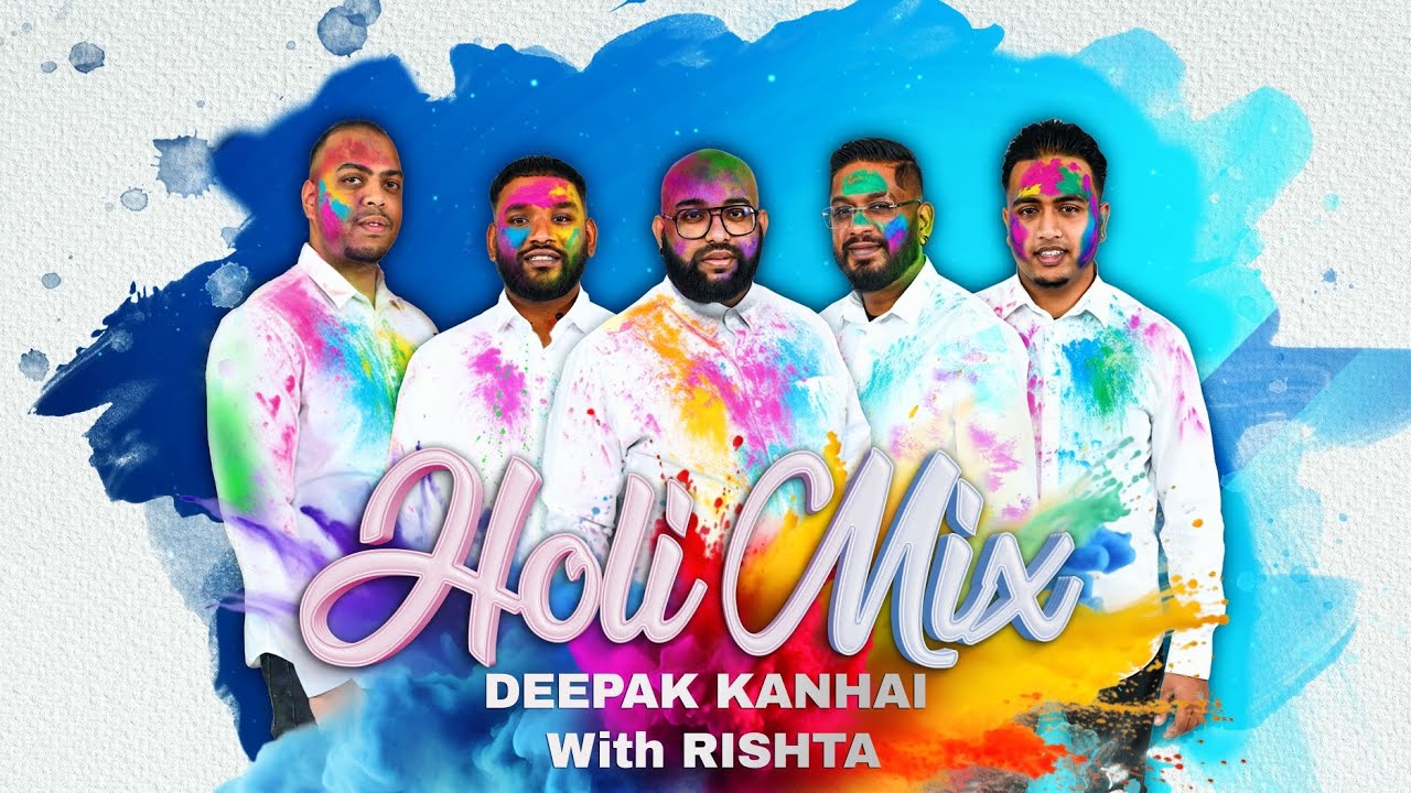Holi Mix 2026 || Deepak Kanhai || Rishta || Chutney Song 