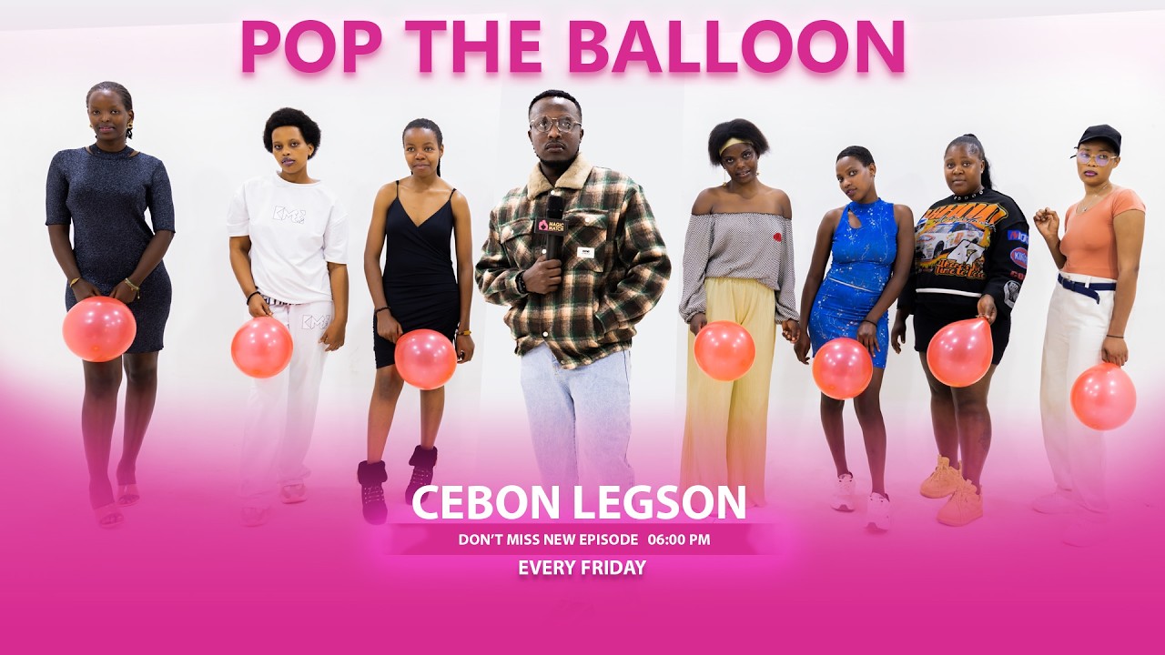MAGIC MATCH | POP THE BALLOON 🎈: RWANDA EP 64 &ndash; UMUHUNGU AZIZE KUBA ABANA N'UBUMUGA! 😲😲🌟💖
