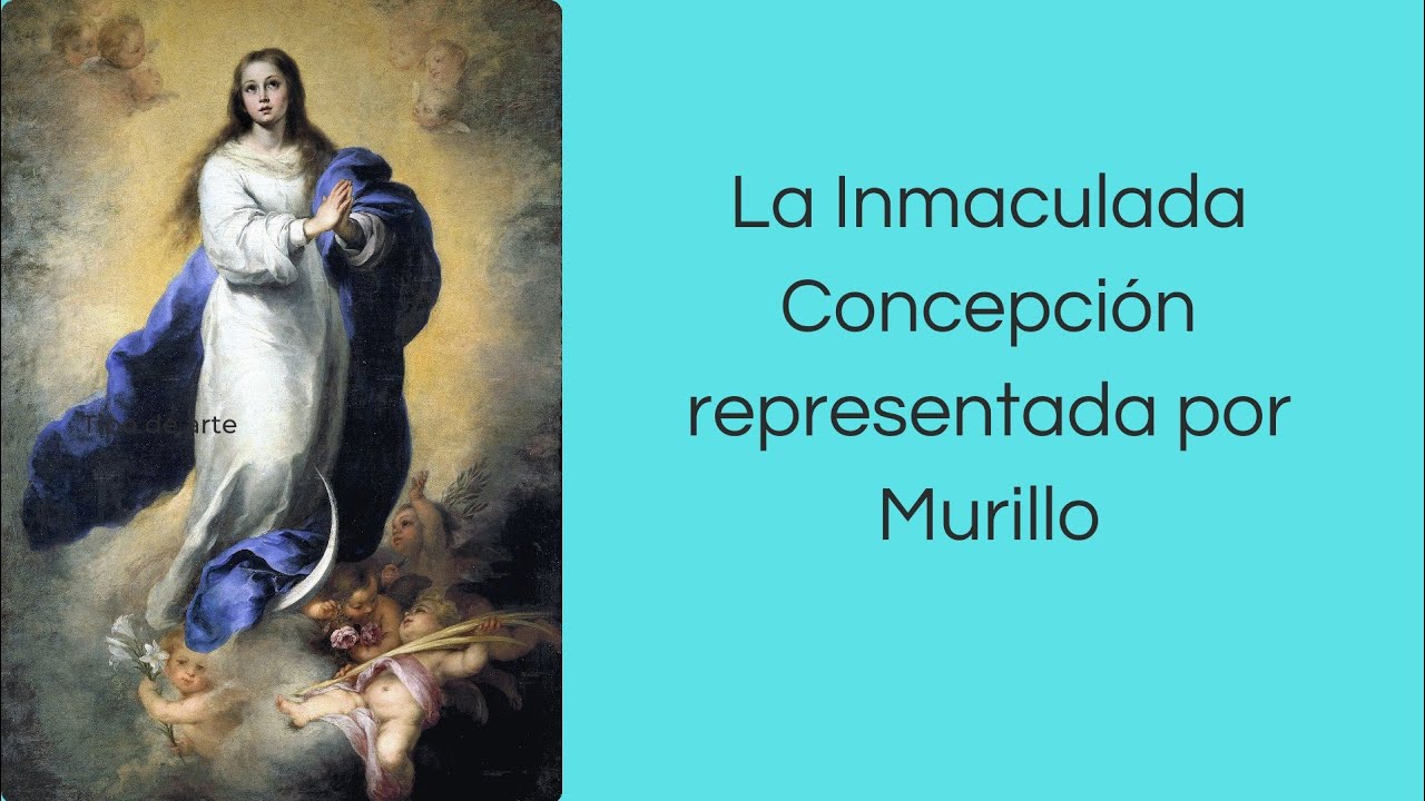 La Inmaculada Concepción representada por Murillo