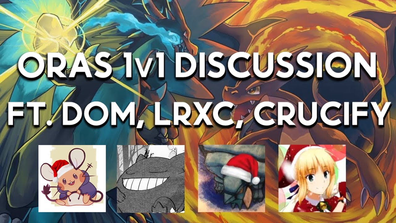 ORAS 1v1 Discussion ft. dom, LRXC, crucify