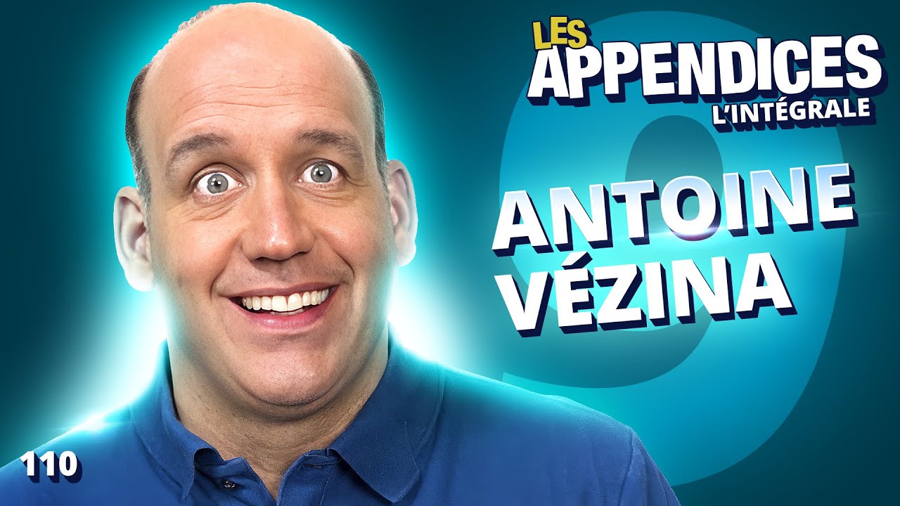 Les Appendices - s09e10 - Antoine Vézina