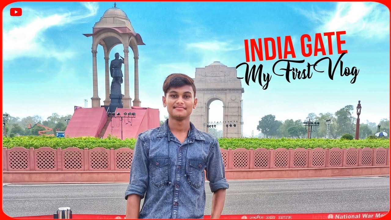 My First Vlog | India Gate | New Delhi | My First Traveling Vlog 🔥🇮🇳