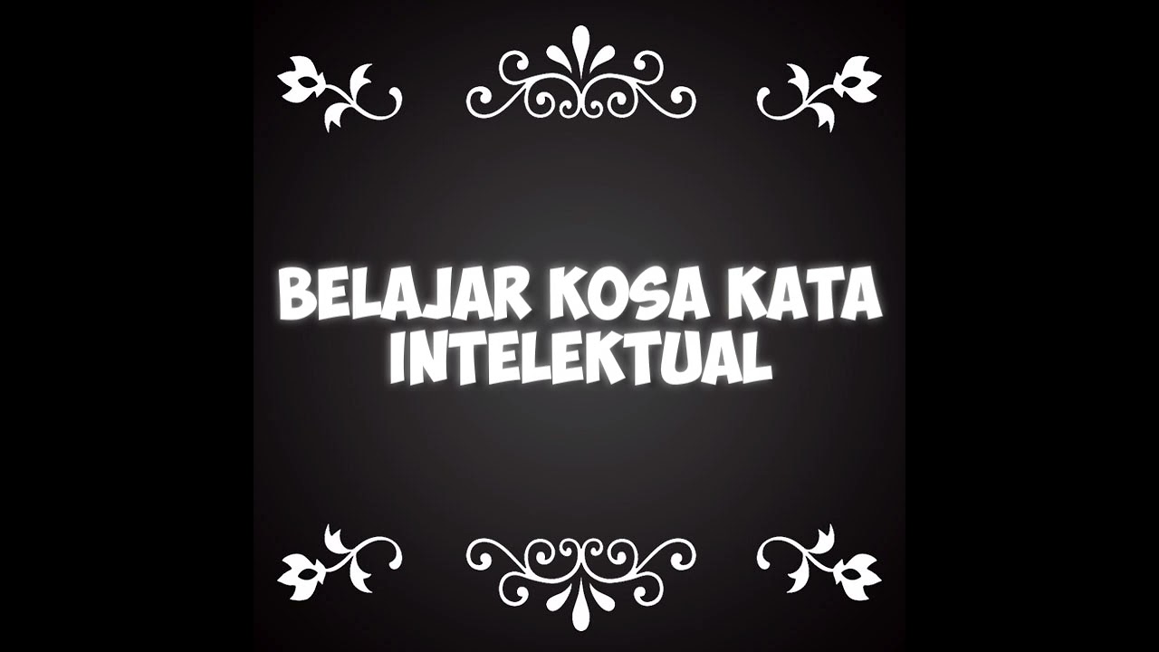 Belajar kosa kata Intelektual