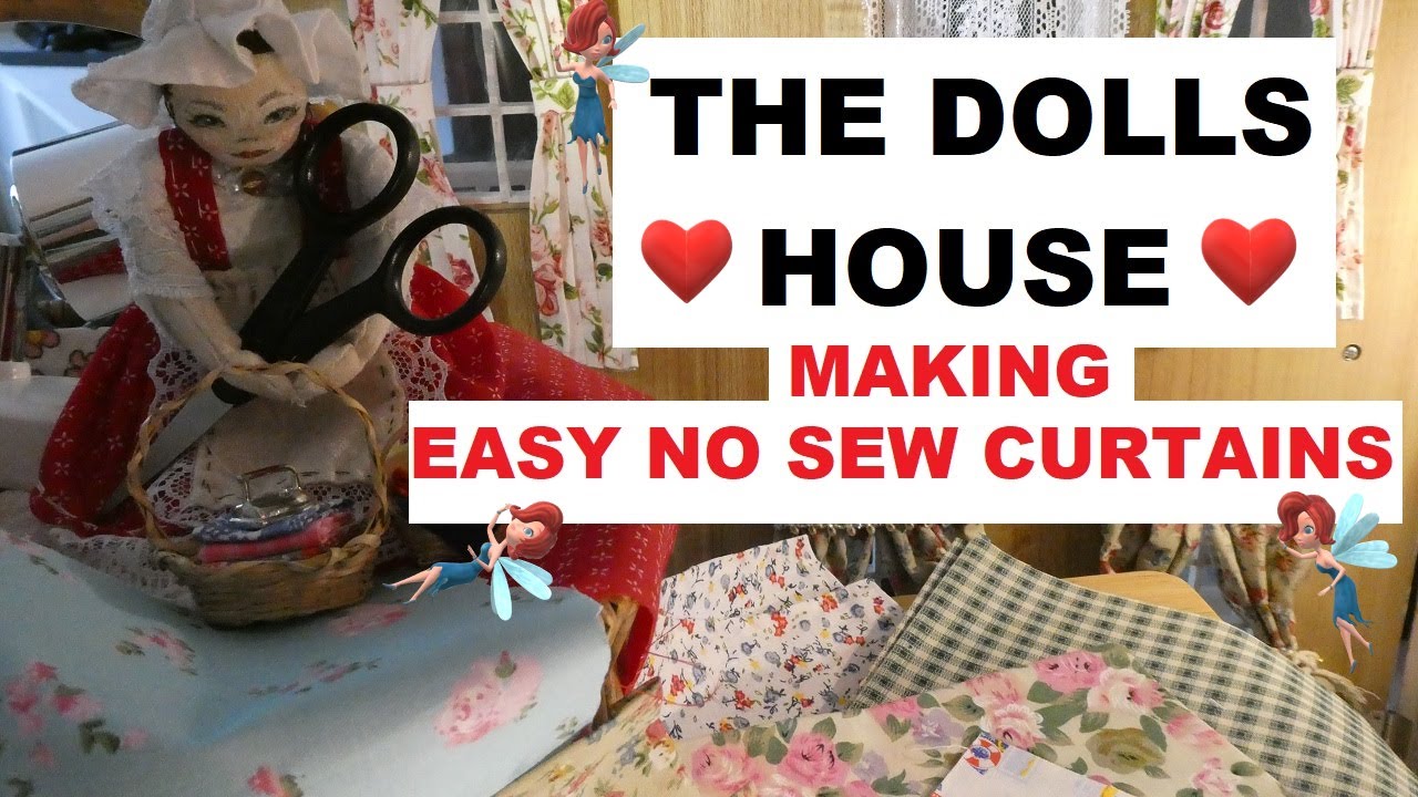 MAKING EASY NO SEW CURTAINS FOR YOUR DOLLHOUSE
