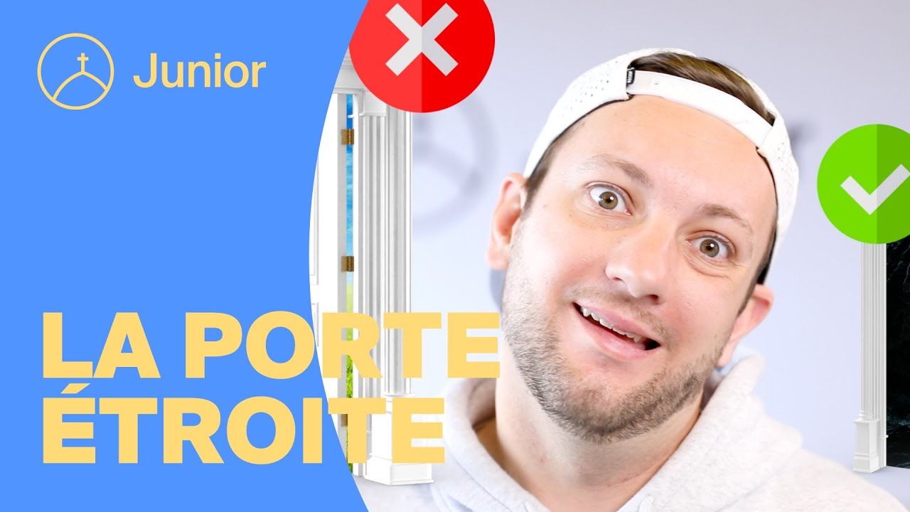 La parabole de la porte &eacute;troite | la Chapelle Junior