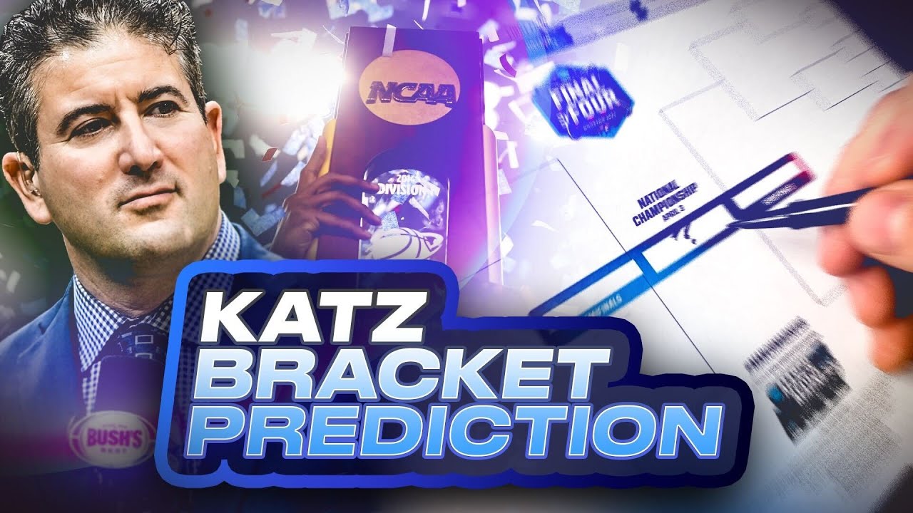 Andy Katz's March Madness Bracket Picks