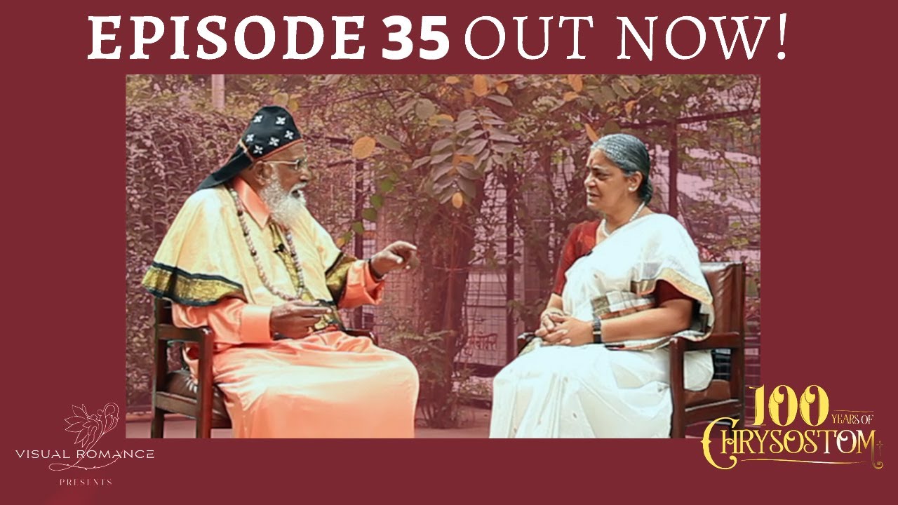 100 Years of Chrysostom – Episode 35 Annie Raja