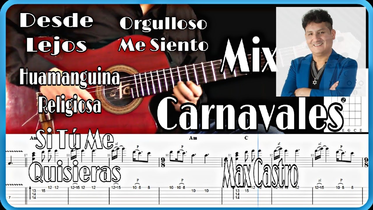 Mix Carnavales - Max Castro | Tutorial - Cover + Tablaturas Dinámicas + Acordes