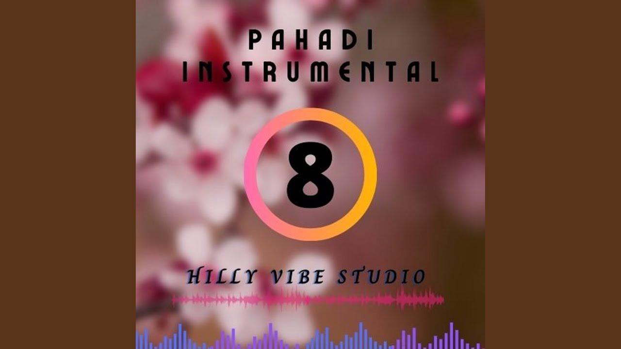PAHADI 8 (feat. ASHUTOSH MEHRA) (Instrumental Version)