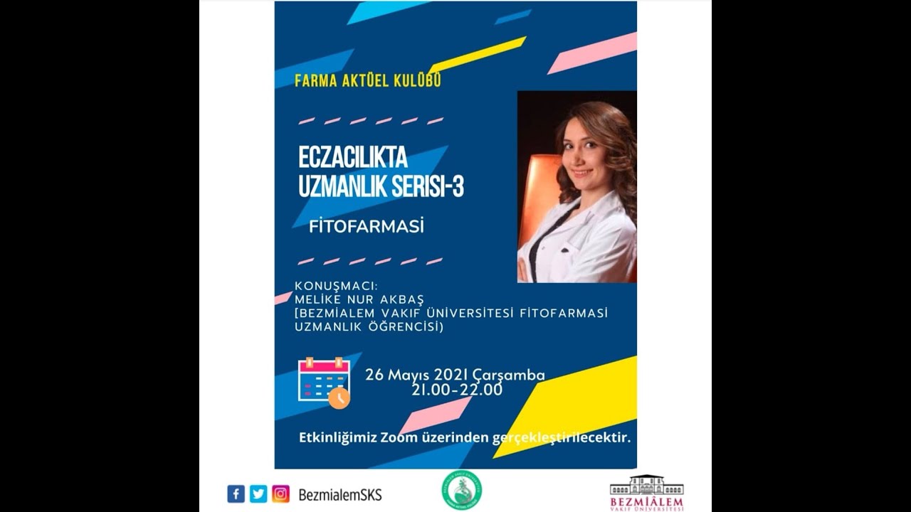 Eczacılıkta Uzmanlık Serisi III - Fitofarmasi (Uzmanlık Öğrencisi Ecz. Melike Nur Akbaş)