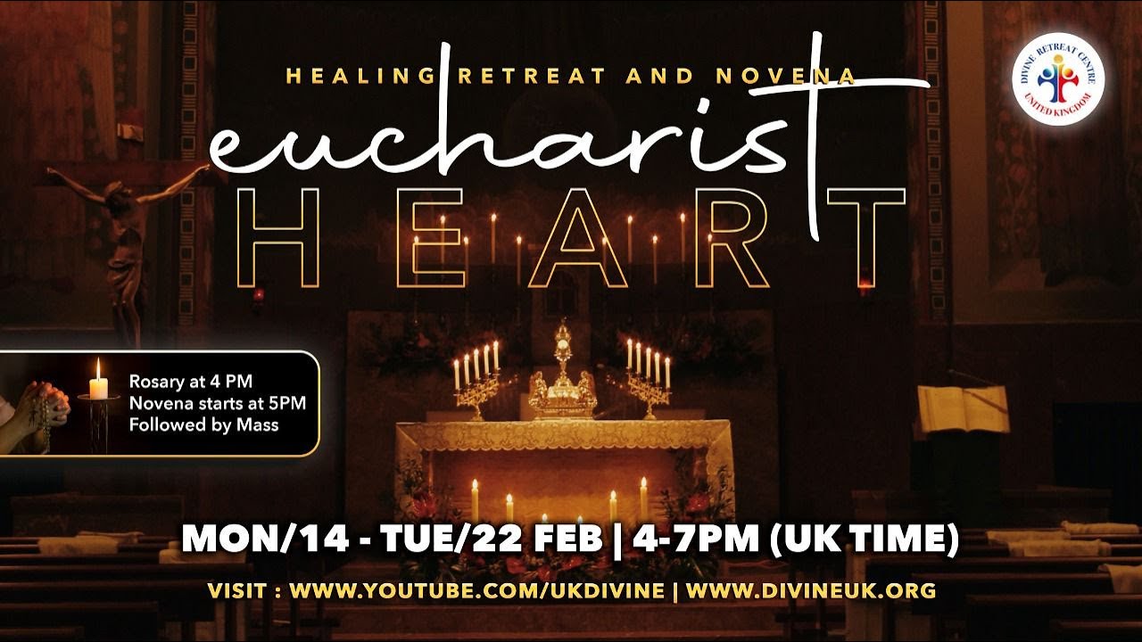 (LIVE) Eucharistic Healing Retreat and Novena (21 February 2022) Divine UK