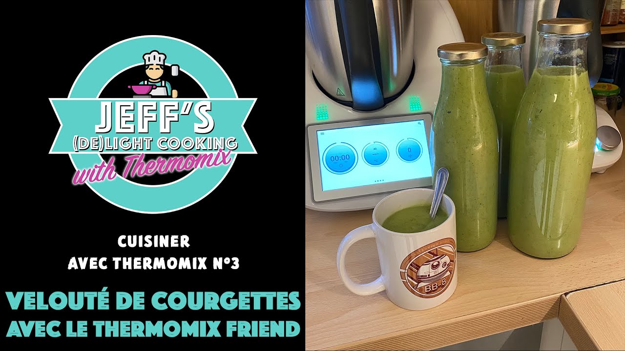 Velouté de courgettes avec le Thermomix Friend