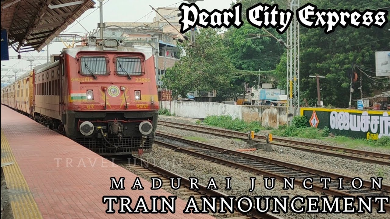 TRAIN ANNOUNCEMENT | PEARL CITY EXPRESS 12694 | MADURAI JUNCTION 
