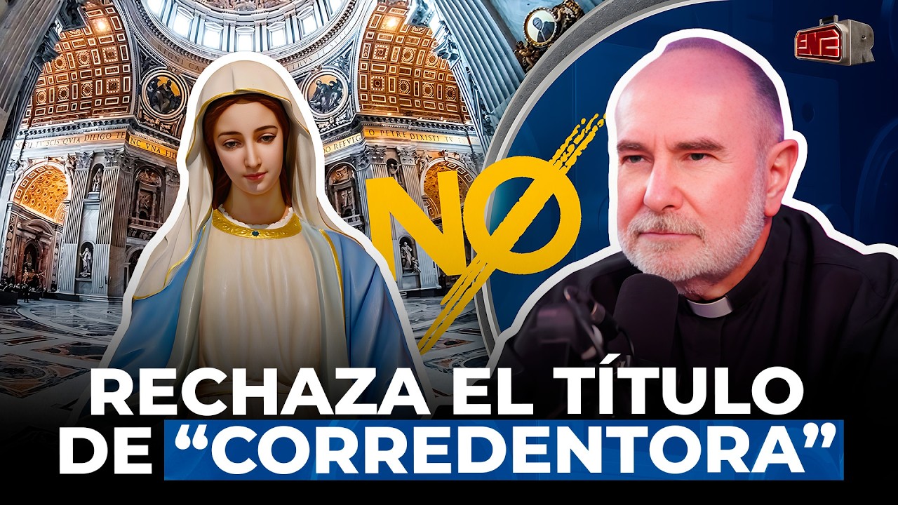 SACERDOTE PONE PUNTOS CLAROS SOBRE LA VIRGEN MARÍA Y RECHAZA EL TÍTULO DE 