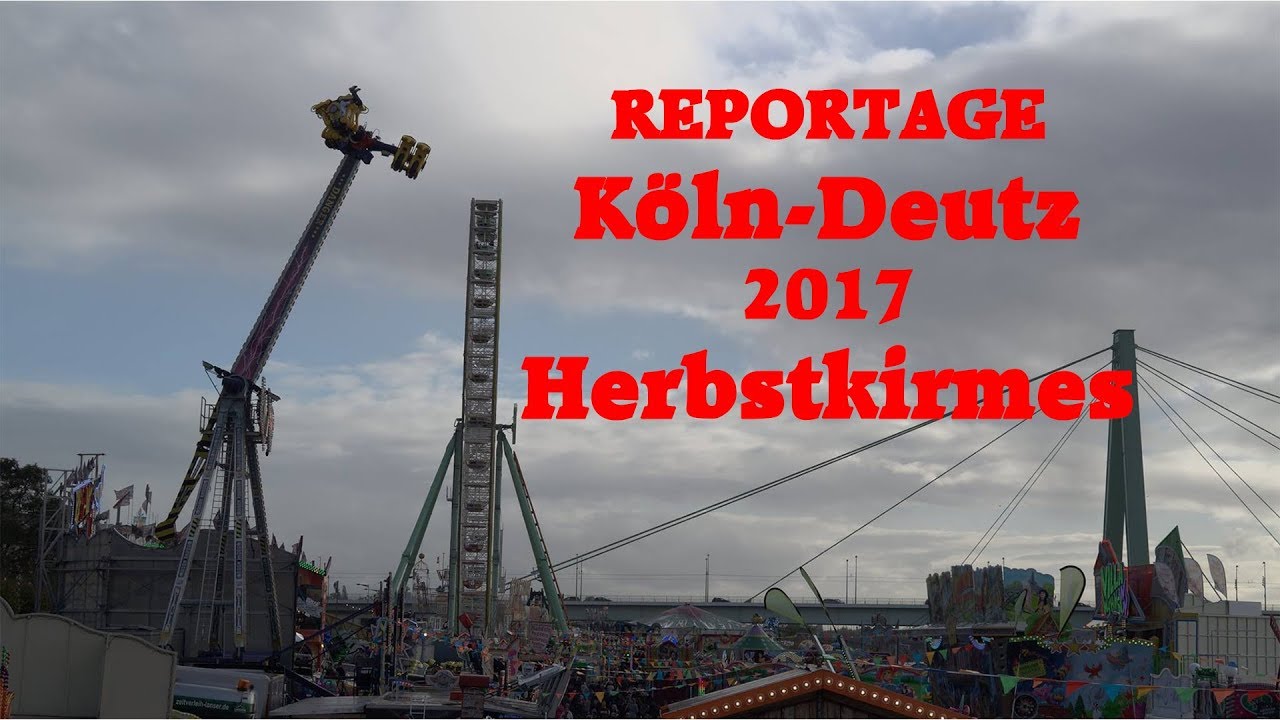 Reportage K&ouml;ln-Deutz Herbstvolksfest 2017 kirmes-fabian