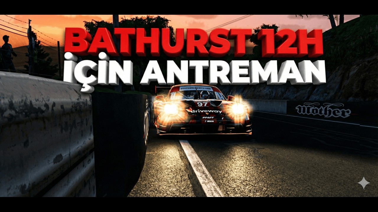 BATHURST 12H İÇİN TAKIMLA QUALIFY ANTREMANI YAPIYORUZ