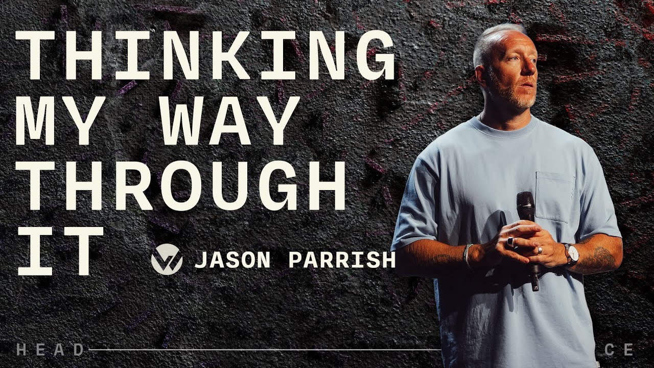 Thinking My Way Through It | Jason Parrish | June 29, 2025