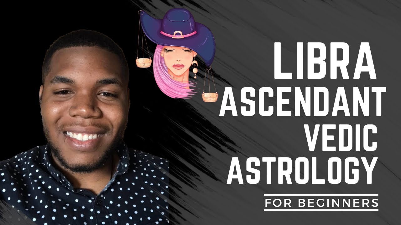 Libra Ascendant Including Health, All 12 Houses, Ascendant Lord in All Houses, Nakshatras, Dasha.