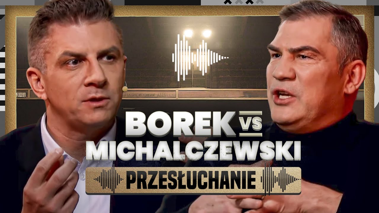 MICHALCZEWSKI I BOREK: BOKS, ŻYCIE, KONFLIKTY, FREAK FIGHTY - PRZESŁUCHANIE #6