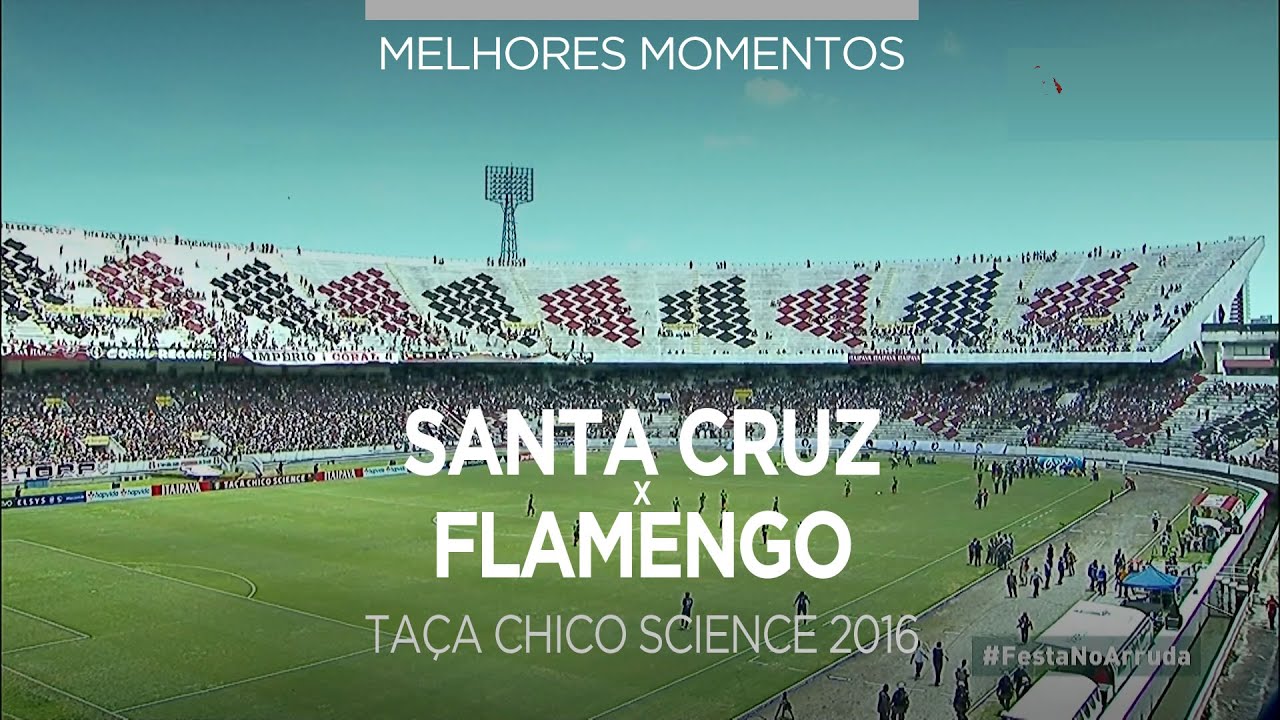 Melhores Momentos - Santa Cruz 3 x 1 Flamengo - Taça Chico Science - 24/01/2016