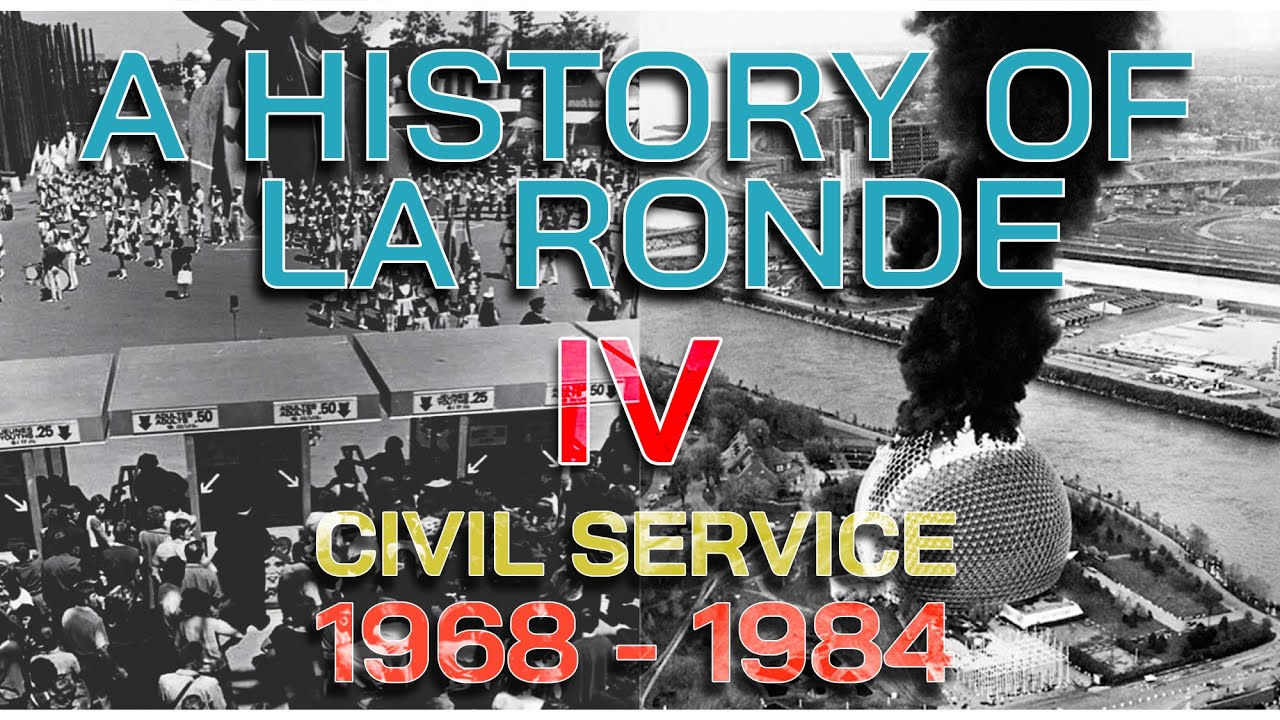 A History of La Ronde IV Civil Service [1968-1984]