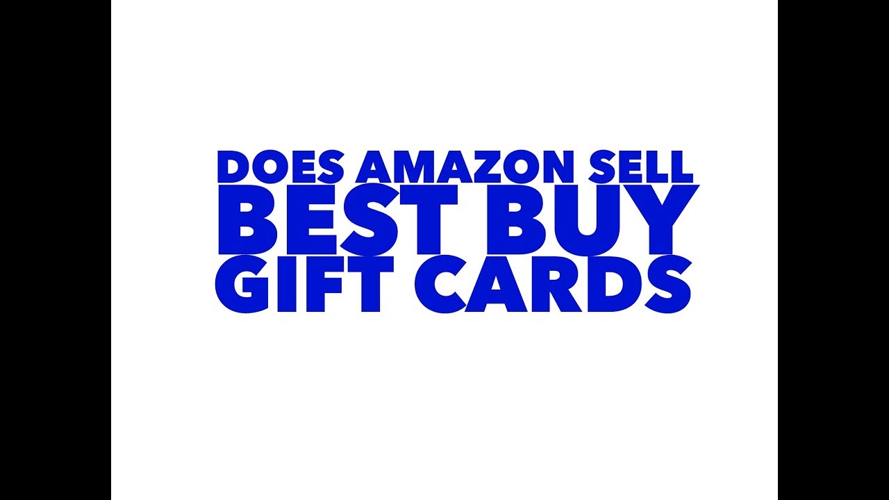 Does amazon sell best buy gift cards