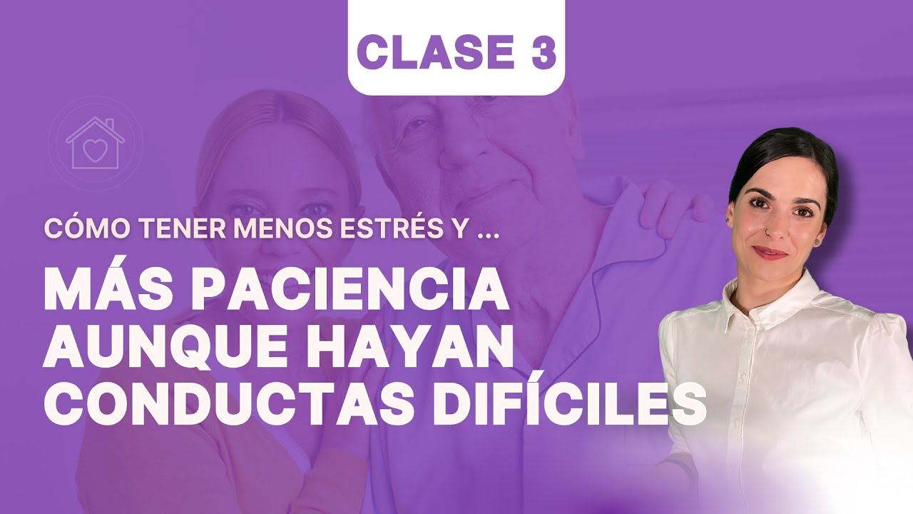 Clase 3 (30 de enero): Como tener menos estrés y más paciencia aunque hayan conductas difíciles