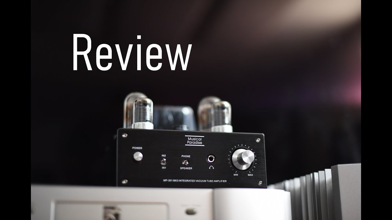 Very Nice Musical Paradise TUBE small integrated amp - MP 301 review. Great for tube rolling.