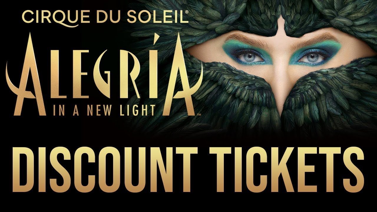 Cirque Du Soleil Alegria- FirstClass Group Tickets