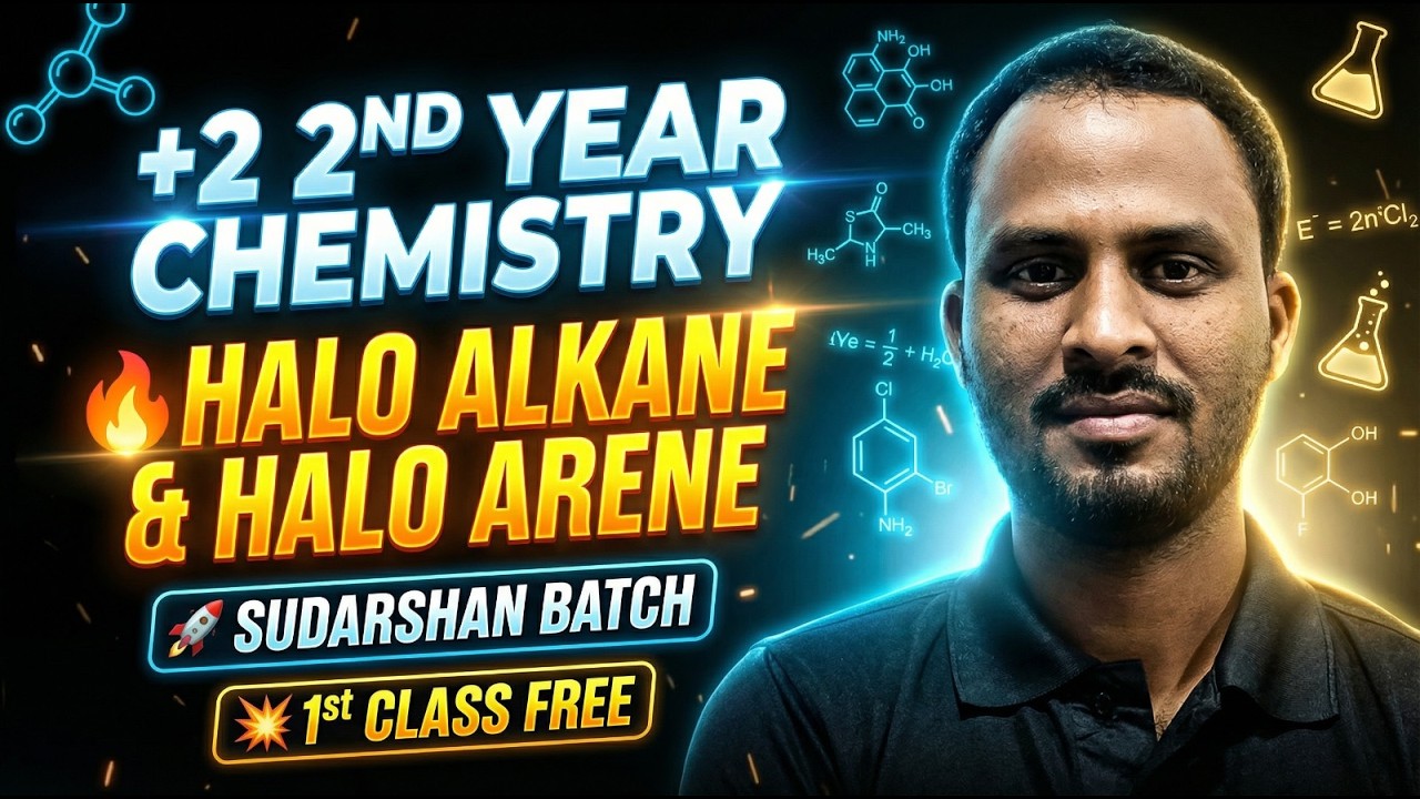 Haloalkane And Haloarene 🔥1st Class FREE | +2 2nd Year Chemistry | Sudarshan Batch